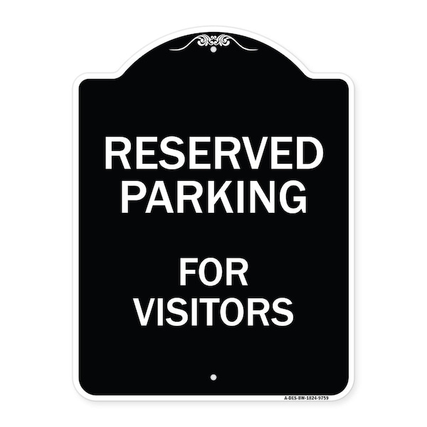 Signmission Designer Series-Reserved Parking For Visitors Black & White, 24" x 18", BW-1824-9759 A-DES-BW-1824-9759 - main